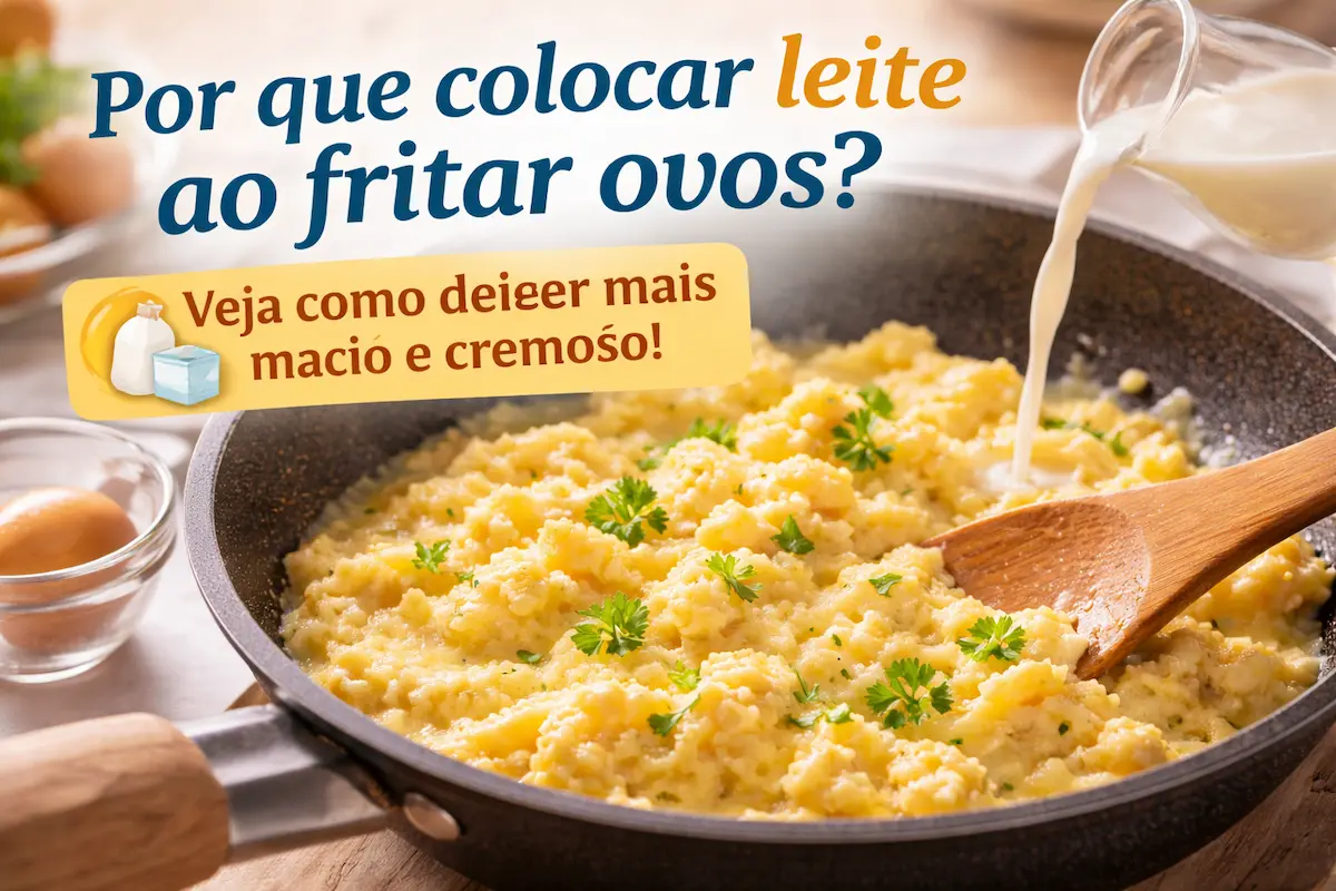 Por Que Colocar Leite ao Fritar Ovos?