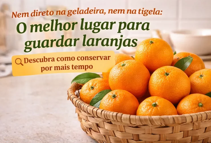 O Melhor Lugar Para Guardar Laranjas
