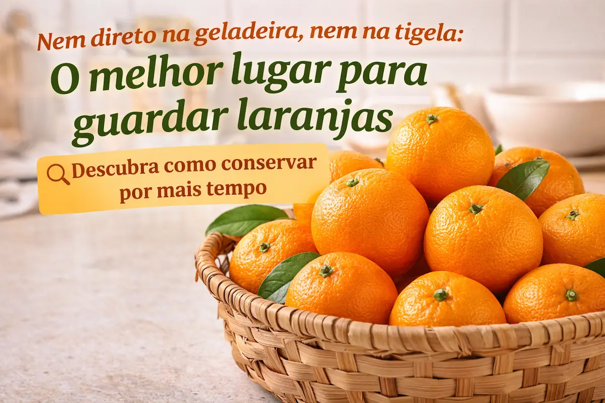 O Melhor Lugar Para Guardar Laranjas
