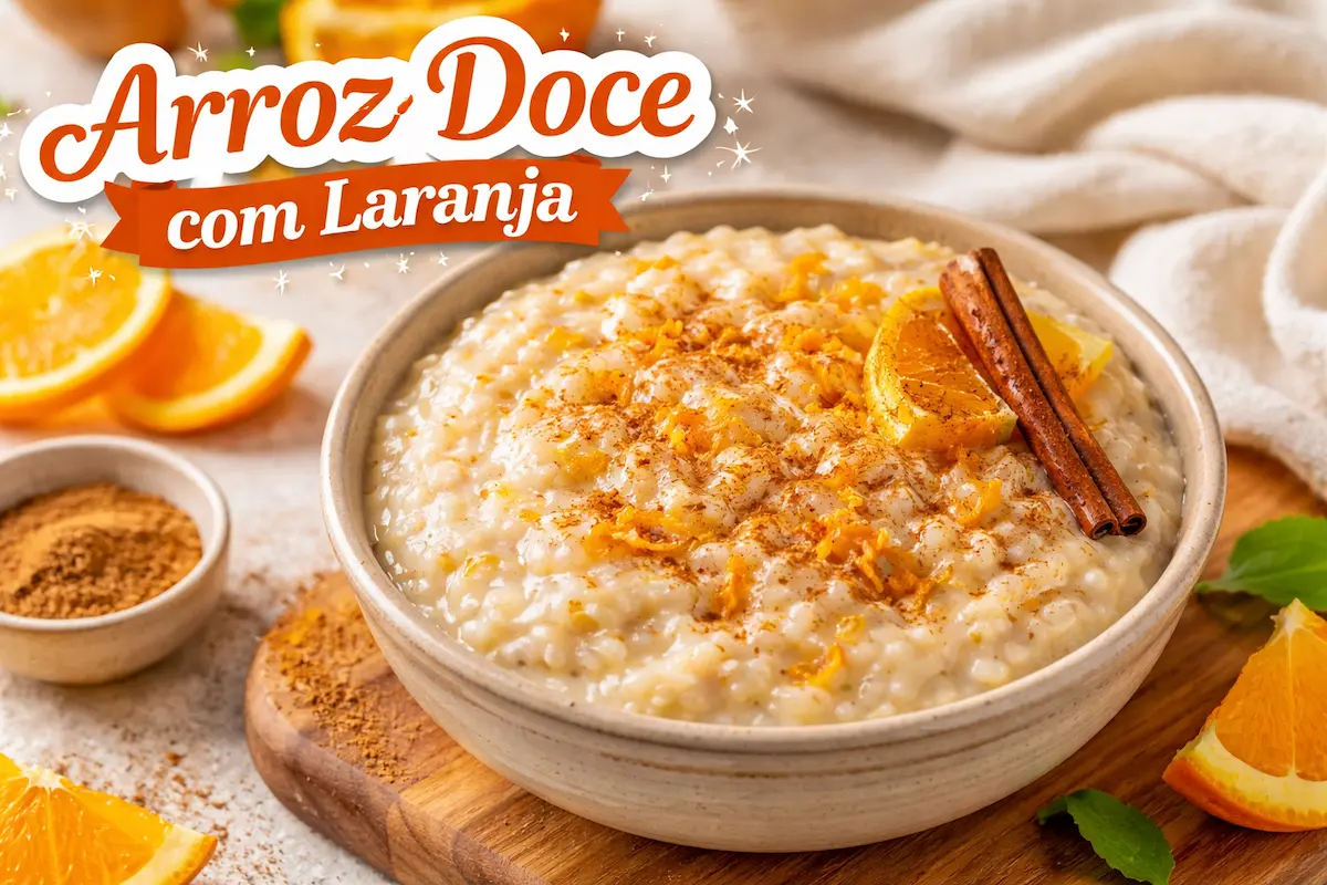 Arroz Doce com Laranja Cremoso e Fácil