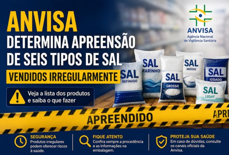 Anvisa determina apreensão de seis tipos de sal vendidos irregularmente
